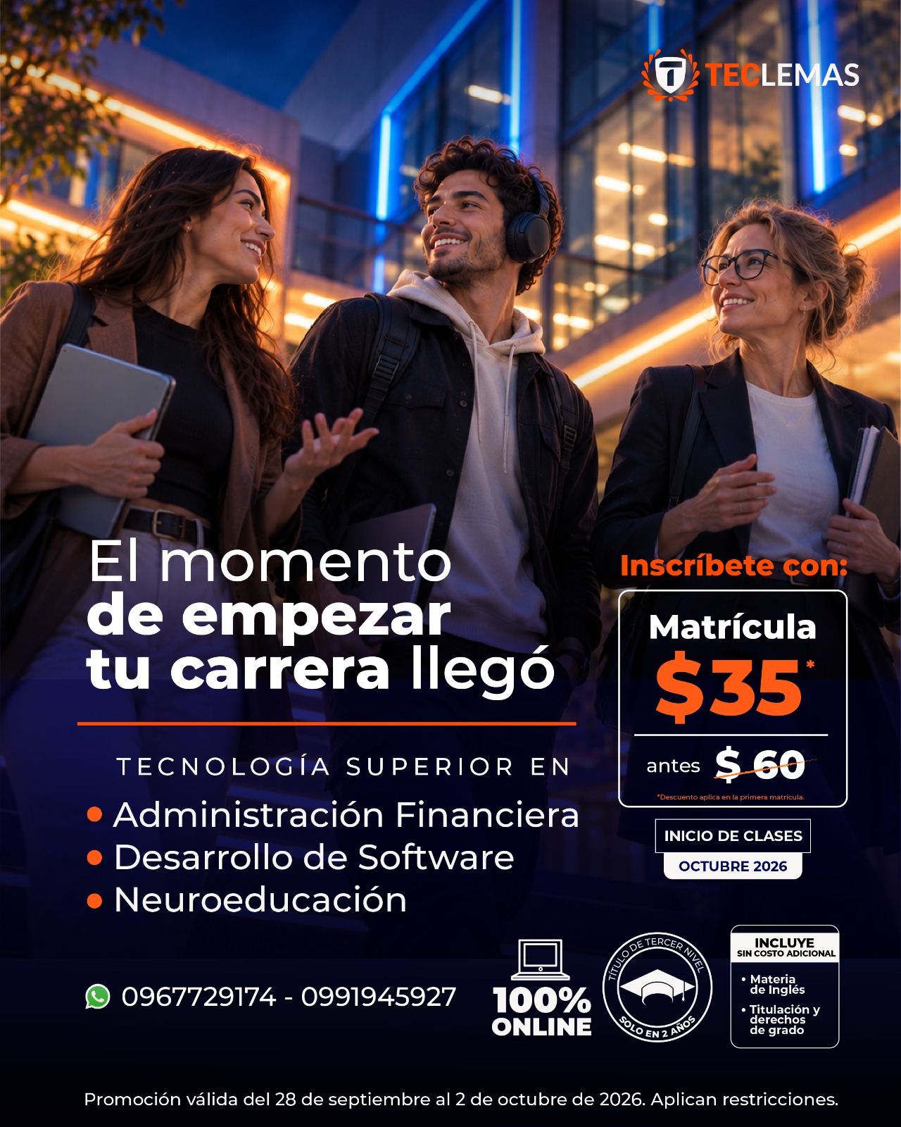 TECLEMAS: inscripciones abiertas. Matrícula $35 (antes $60). Tecnología superior en Administración Financiera, Desarrollo de Software y Neuroeducación. 100% online. Inicio de clases octubre 2026.
