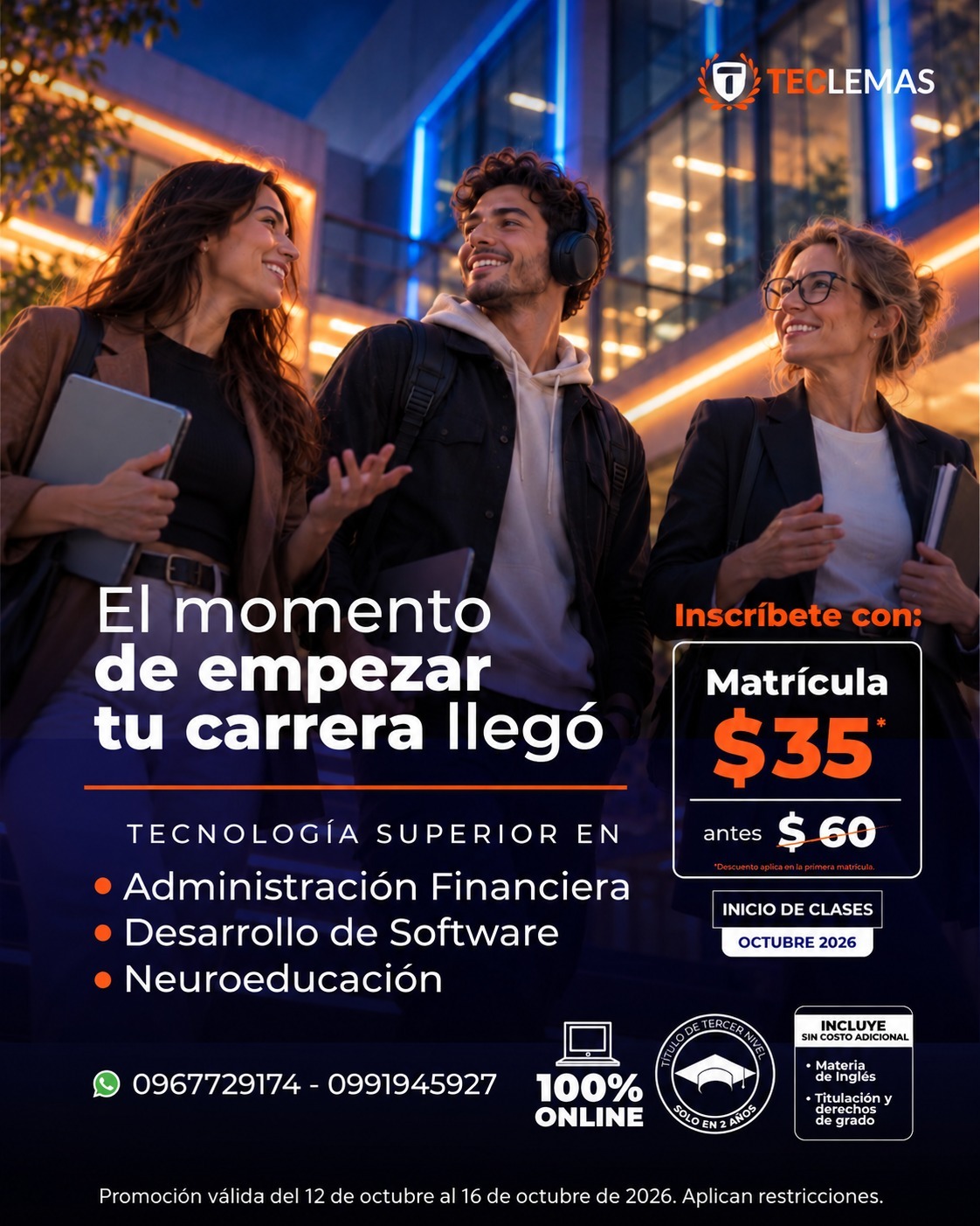 TECLEMAS: inscripciones abiertas. Matrícula $35 (antes $60). Tecnología superior en Administración Financiera, Desarrollo de Software y Neuroeducación. 100% online. Inicio de clases octubre 2026.